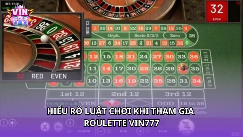 Hiểu rõ luật chơi khi tham gia Roulette Vin777