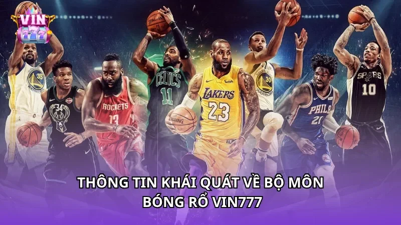 Thông tin khái quát về bộ môn bóng rổ Vin777